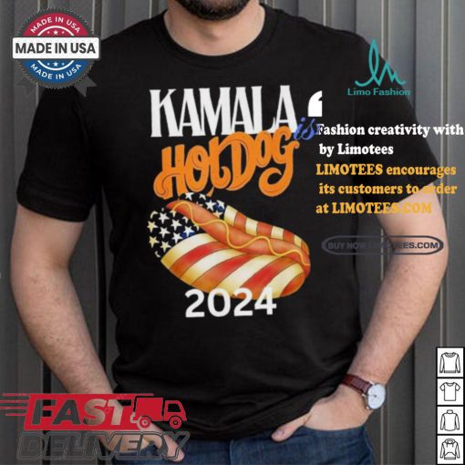 Kamala Is Hotdog 2024 T shirt
