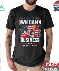 Kamala Stepping On Red Hat Mind Your Own Damn Business Harris Walz T Shirt