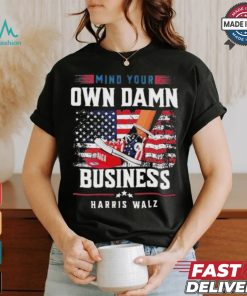 Kamala Stepping On Red Hat Mind Your Own Damn Business Harris Walz T Shirt