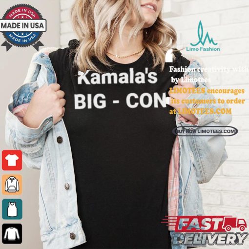 Kamala’s Big – Con shirt