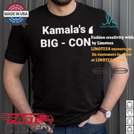 Kamala’s Big – Con shirt