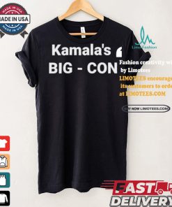 Kamala’s Big – Con shirt