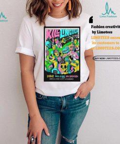 Kill Lingoln 9 30 Club in Washington DC Nov 21 2024 Poster shirt