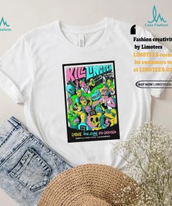 Kill Lingoln 9 30 Club in Washington DC Nov 21 2024 Poster shirt
