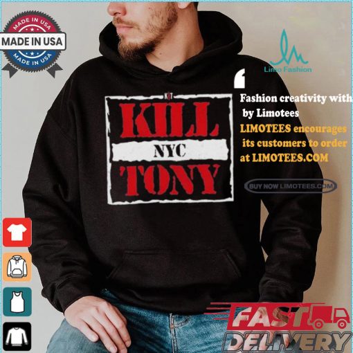 Kill Tony Nyc T shirt