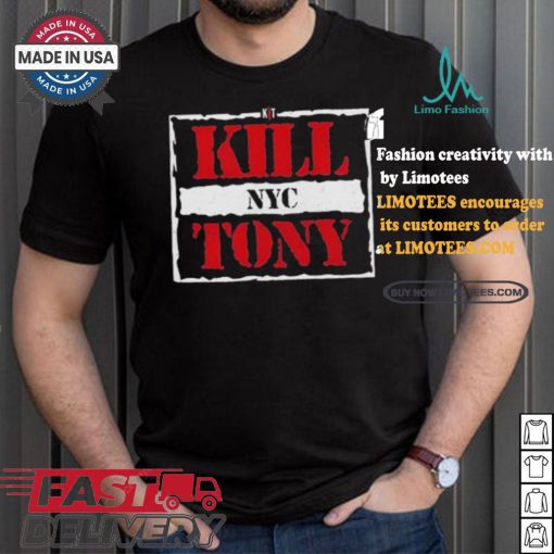 Kill Tony Nyc T shirt