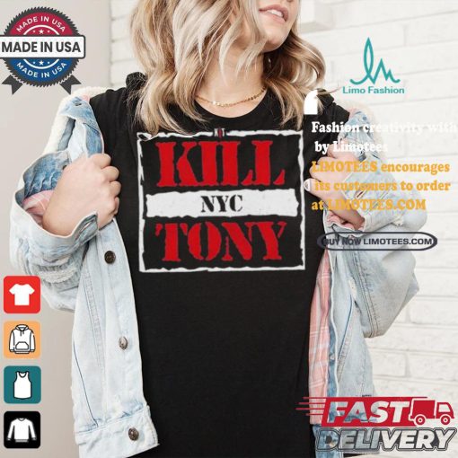 Kill Tony Nyc T shirt