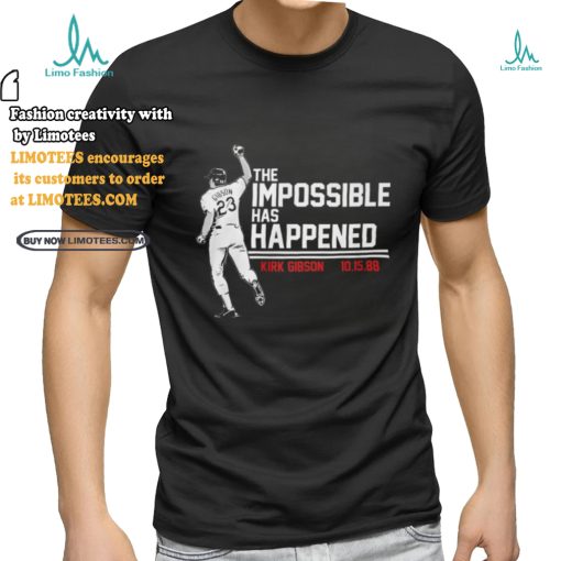 Kirk Gibson 10 15 88 The Impossible Has Happened T Shirt