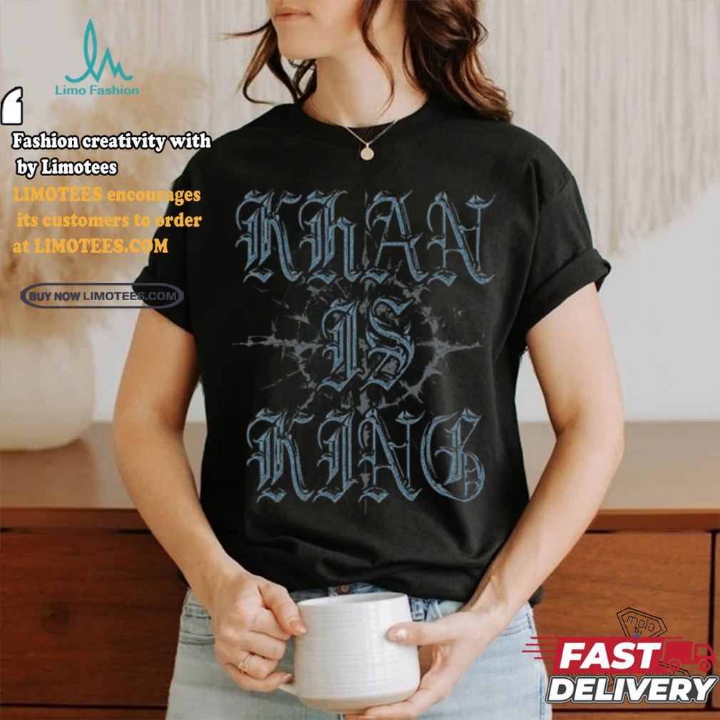 Kublai Khan TX Khan is King Shirt Kublai Khan TX Khan is King Shirt