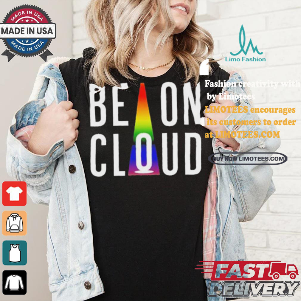 LGBT be on cloud happy pride month shirt LGBT be on cloud happy pride month shirt