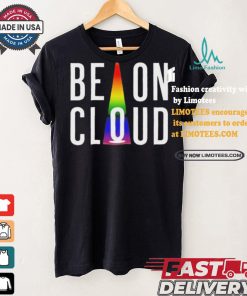 LGBT be on cloud happy pride month shirt