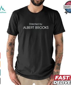 Larry Karaszewski Directed By Albert Brooks Shirt