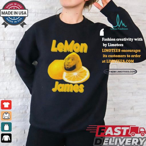 LeBron James LeMon James T shirts