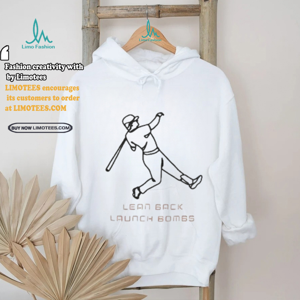Lean back hit bombs baseball shirt Lean back hit bombs baseball shirt