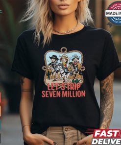 Let's Trip Seven Million Cowboy Shirt
