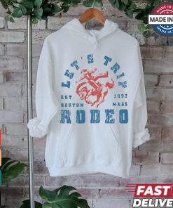 Let’s trip rodeo est 2003 Boston mass T shirt