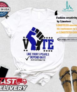 Like Your 5 Pearls Depend On It Zeta Votes Matter Vote Kamala Harris T shirt