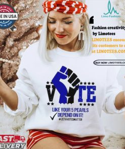 Like Your 5 Pearls Depend On It Zeta Votes Matter Vote Kamala Harris T shirt