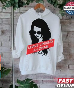 Lil’ Kim Leave Lindsay A Lohan Tee Shirt, hoodie, sweater, long sleeve and tank top Lil’ Kim Leave Lindsay A Lohan Tee Shirt
