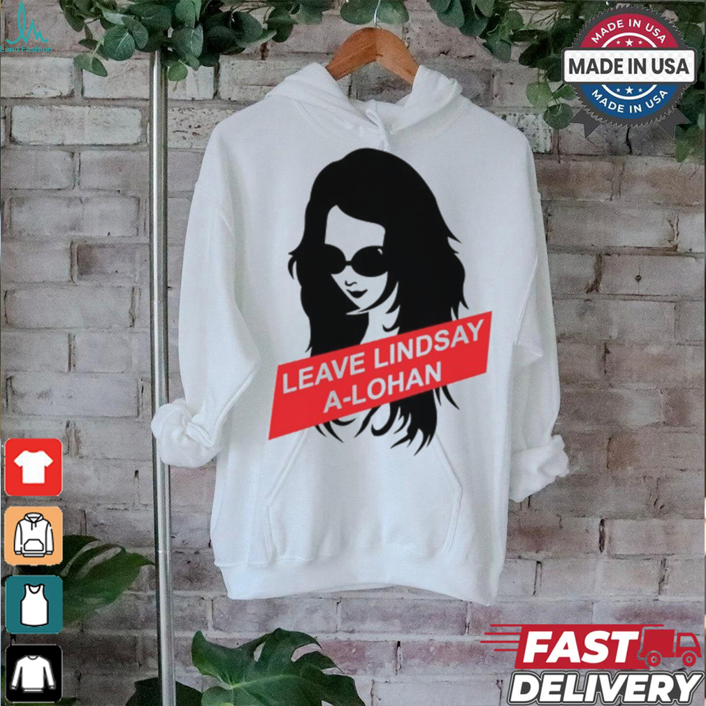 Lil’ Kim Leave Lindsay A Lohan Tee Shirt Lil’ Kim Leave Lindsay A Lohan Tee Shirt