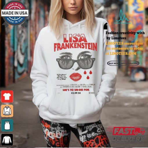 Lisa Frankenstein She’s To Un Die For Hide Your Tears 2024 T Shirts