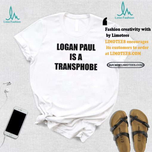 Logan Paul Is A Transphobe T Shirt