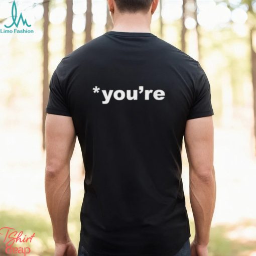 Lois You’re Unisex Shirt