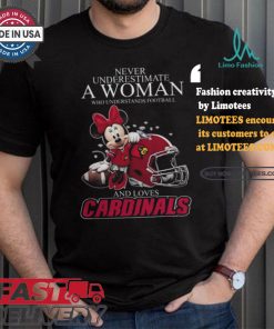 Louisville Cardinals x Minnie Mouse Never Underestimate A Woman Who Understands Football shirt