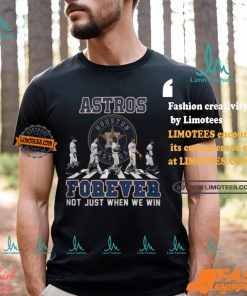 MLB Houston Astros Forever Not Just When We Win Team Player Abbey Road Signatures Shirt