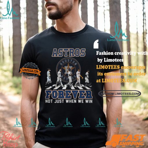 MLB Houston Astros Forever Not Just When We Win Team Player Abbey Road Signatures Shirt