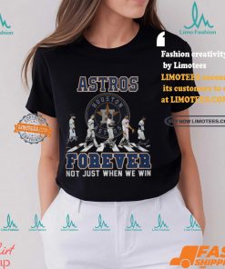 MLB Houston Astros Forever Not Just When We Win Team Player Abbey Road Signatures Shirt