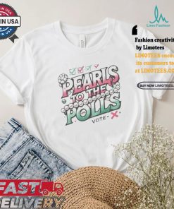 Madam President Kamala Harris Pearls To The Polls Vote Democrat T shirt