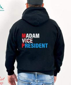 Madam Vice President 2024 Vote Shirt