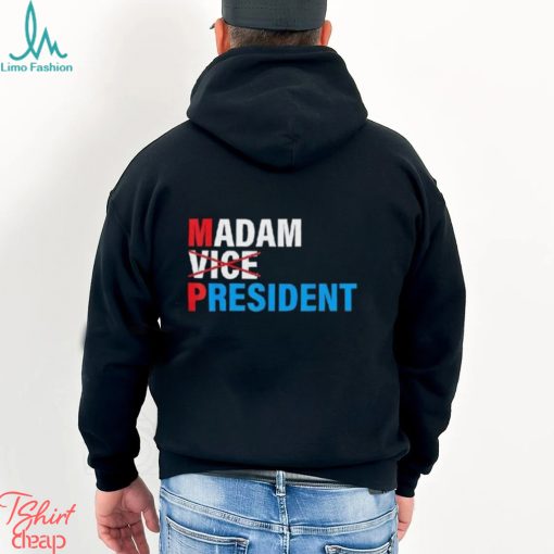 Madam Vice President 2024 Vote Shirt