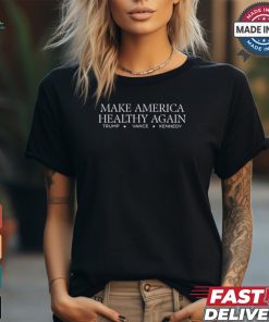 Make America Healthy Again Trump Vance Kennedy Tee Shirt