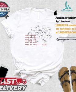 Make Me Mad Lain Shirt
