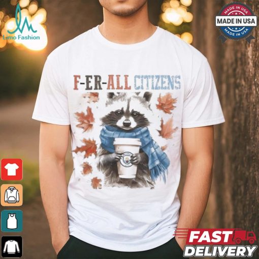 Manchester City Raccoon Fan F er all Gunners In Fall Season T shirt