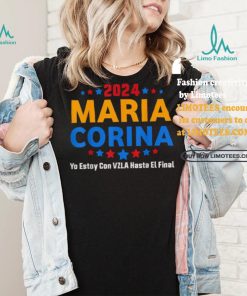 Maria Corina Yo Estay Con Vzla Hasta El Final 2024 Shirt