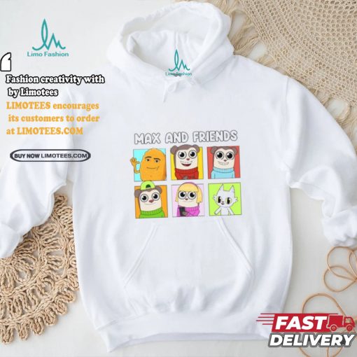 Max And Friends Shirt