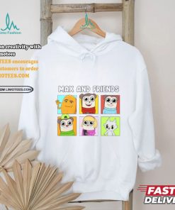 Max And Friends Shirt