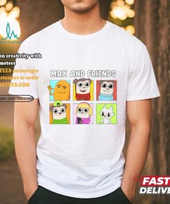 Max And Friends Shirt