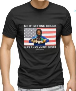 Me If Getting Drunk Was An Olympic Sport Assholes Live Forever Shirt