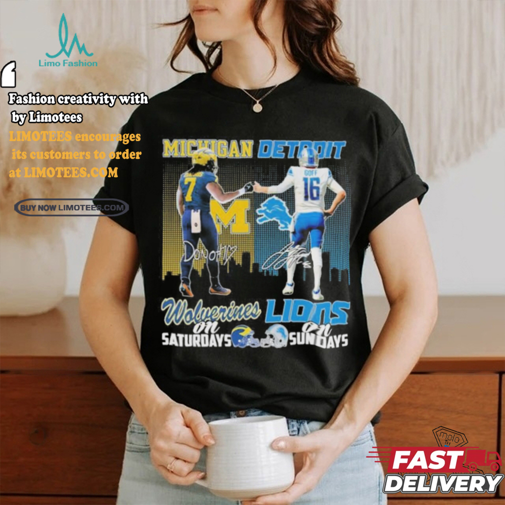 Michigan Donovan Edwards And Detroit Jared Goff On Saturdays And On Sundays Shirt Michigan Donovan Edwards And Detroit Jared Goff On Saturdays And On Sundays Shirt
