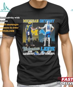 Michigan Donovan Edwards And Detroit Jared Goff On Saturdays And On Sundays Shirt