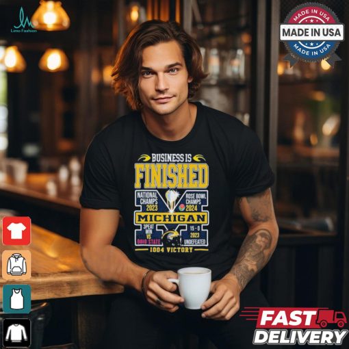 Michigan Wolverines Business Is Finished 1004 Victory Fan T Shirt