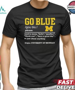 Michigan Wolverines Go Blue Definition Shirt