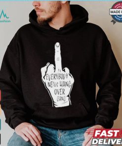 Middle Finger Everybody Neves Hang Over Gang T shirt