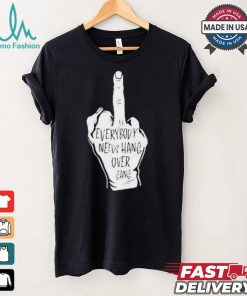 Middle Finger Everybody Neves Hang Over Gang T shirt