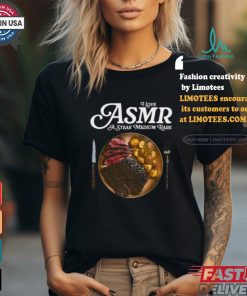 Middleclassfancy I Love Asmr A Stake Medium Rare Shirt