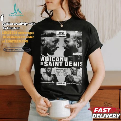 MigoShirt   Official UFC Poster Jus Dropped Sep 28 Sat Moicano Vs Saint Denist Middleweight Bout Imavov Allen shirt